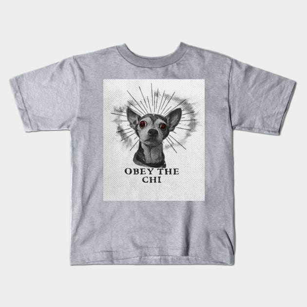 Obey The Chihuahua Kids T-Shirt by loumed